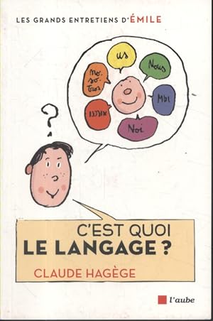 Imagen del vendedor de C'est quoi le langage ? a la venta por Librairie Et Ctera (et caetera) - Sophie Rosire