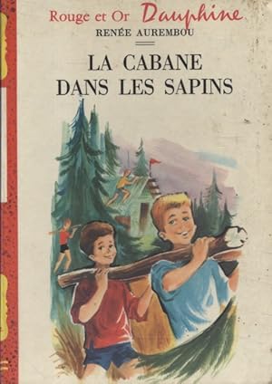 Image du vendeur pour La cabane dans les sapins. mis en vente par Librairie Et Ctera (et caetera) - Sophie Rosire