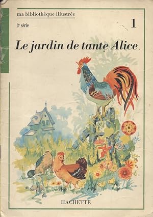 Seller image for Le jardin de Tante Alice. for sale by Librairie Et Ctera (et caetera) - Sophie Rosire