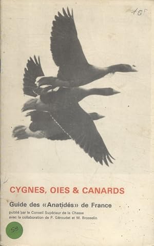 Seller image for Cygnes, oies et canards, guide des "anatids" de France. for sale by Librairie Et Ctera (et caetera) - Sophie Rosire