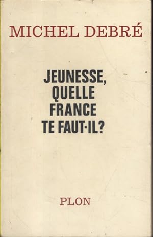 Seller image for Jeunesse, quelle France te faut-il ?. for sale by Librairie Et Ctera (et caetera) - Sophie Rosire