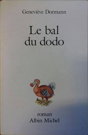 Seller image for Le bal du dodo. for sale by Librairie Et Ctera (et caetera) - Sophie Rosire