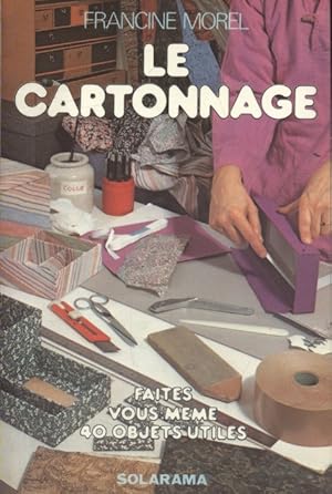 Seller image for Le cartonnage. for sale by Librairie Et Ctera (et caetera) - Sophie Rosire