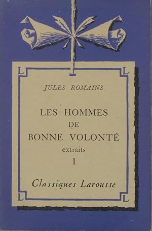 Image du vendeur pour Les hommes de bonne volont. (Extraits - I). Notice biographique, notice historique et littraire, notes explicatives, jugements, questionnaire et sujets de devoirs par J.-L. Dumas. mis en vente par Librairie Et Ctera (et caetera) - Sophie Rosire