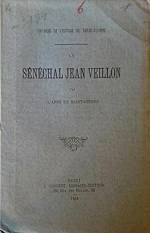 Le Sénéchal Jean Veillon. Souvenirs de l'histoire des Sables-d'Olonne.