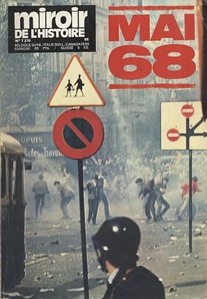 Miroir de l'histoire N° T 276, entièrement consacré à Mai 68. Un printemps explosif : Les étudian...