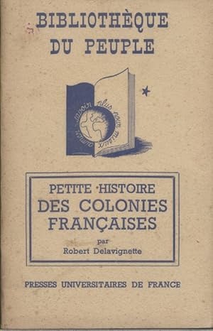 Seller image for Petite histoire des colonies franaises. for sale by Librairie Et Ctera (et caetera) - Sophie Rosire