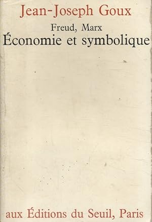 Freud, Marx, économie et symbolique.