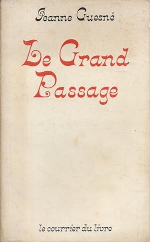 Seller image for Le grand passage. for sale by Librairie Et Ctera (et caetera) - Sophie Rosire