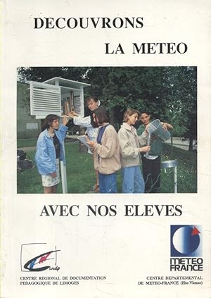 Seller image for Dcouvrons la mto avec nos lves. for sale by Librairie Et Ctera (et caetera) - Sophie Rosire