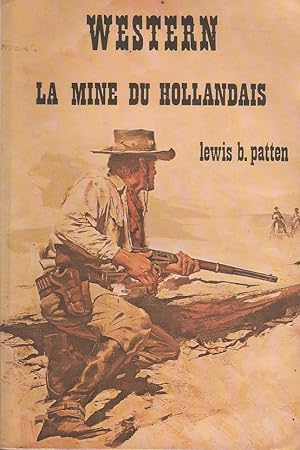 La mine du Hollandais.