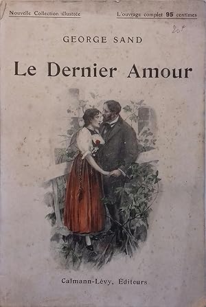 Bild des Verkufers fr Le dernier amour. zum Verkauf von Librairie Et Ctera (et caetera) - Sophie Rosire