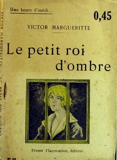 Imagen del vendedor de Le petit roi d'ombre. 13 novembre 1919. a la venta por Librairie Et Ctera (et caetera) - Sophie Rosire