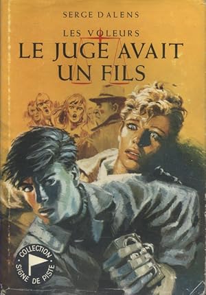 Imagen del vendedor de Les voleurs, tome 2 : Le juge avait un fils. a la venta por Librairie Et Ctera (et caetera) - Sophie Rosire