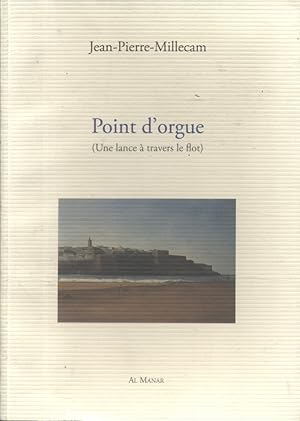 Seller image for Point d'orgue. (Une lance  travers le flot). for sale by Librairie Et Ctera (et caetera) - Sophie Rosire