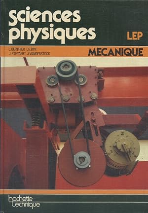 Image du vendeur pour Sciences physiques. LEP. Mcanique. mis en vente par Librairie Et Ctera (et caetera) - Sophie Rosire