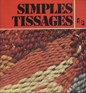 Imagen del vendedor de Simples tissages. a la venta por Librairie Et Ctera (et caetera) - Sophie Rosire