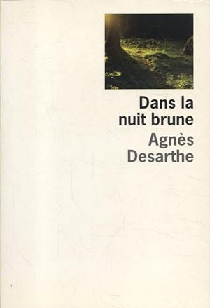 Image du vendeur pour Dans la nuit brune. mis en vente par Librairie Et Ctera (et caetera) - Sophie Rosire