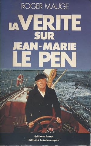 Bild des Verkufers fr La vrit sur Jean-Marie Le Pen. zum Verkauf von Librairie Et Ctera (et caetera) - Sophie Rosire