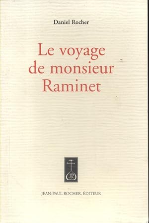 Seller image for Le voyage de monsieur Raminet. for sale by Librairie Et Ctera (et caetera) - Sophie Rosire