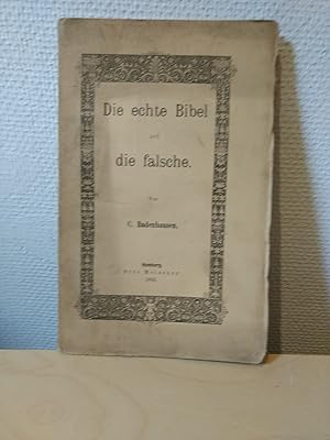 Bild des Verkufers fr Radenhausen, Die echte Bibel und die falsche. zum Verkauf von PlanetderBuecher