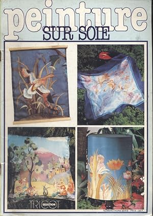 Image du vendeur pour Tricot Slection, numro hors srie : Peinture sur soie. Vers 1990. mis en vente par Librairie Et Ctera (et caetera) - Sophie Rosire