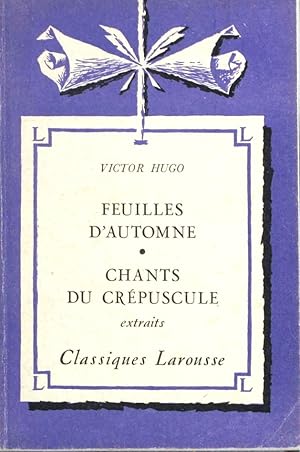 Immagine del venditore per Feuilles d'automne. Chants du crpuscule (Extraits). Notice biographique, notice historique et littraire, notes explicatives, jugements, questionnaire et sujets de devoirs par P.-A. Gadenne. venduto da Librairie Et Ctera (et caetera) - Sophie Rosire