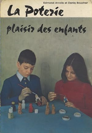 Seller image for La poterie, plaisir des enfants. for sale by Librairie Et Ctera (et caetera) - Sophie Rosire