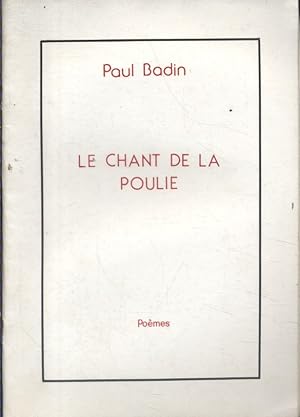 Bild des Verkufers fr Le chant de la poulie. zum Verkauf von Librairie Et Ctera (et caetera) - Sophie Rosire