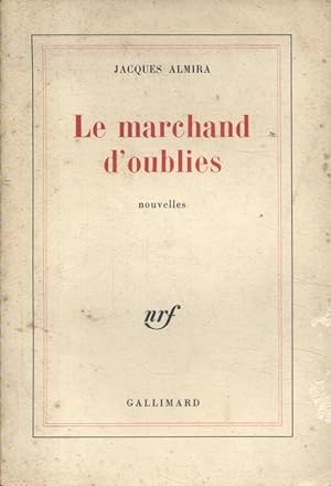 Bild des Verkufers fr Le marchand d'oublies. Nouvelles. zum Verkauf von Librairie Et Ctera (et caetera) - Sophie Rosire