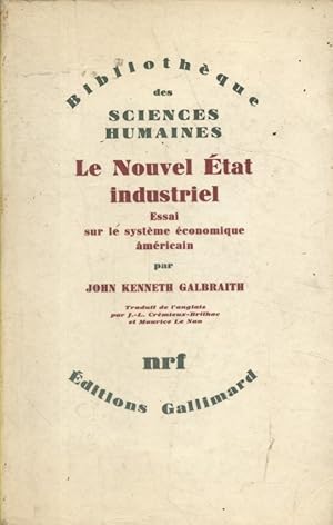 Le nouvel état industriel. Essai sur le système économique américain.