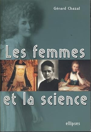 Image du vendeur pour Les femmes et la science. mis en vente par Librairie Et Ctera (et caetera) - Sophie Rosire