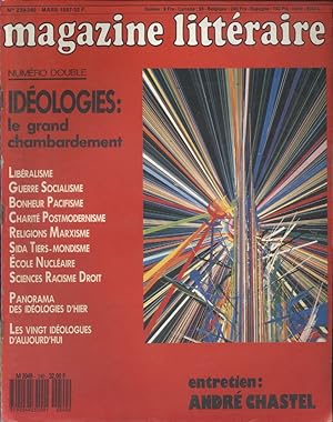 Magazine littéraire N° 239/240. Idéologies : le grand chambardement. Entretien avec André Chastel...