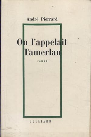 Bild des Verkufers fr On l'appelait Tamerlan. zum Verkauf von Librairie Et Ctera (et caetera) - Sophie Rosire