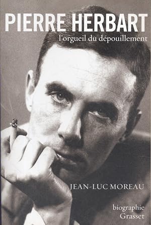 Imagen del vendedor de Pierre Herbart, l'orgueil du dpouillement. a la venta por Librairie Et Ctera (et caetera) - Sophie Rosire