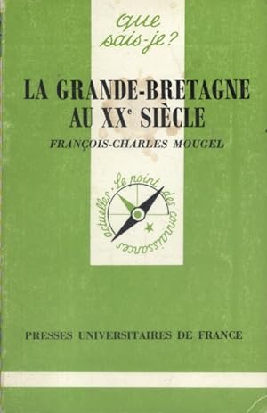 Bild des Verkufers fr La Grande-Bretagne au XXe sicle. zum Verkauf von Librairie Et Ctera (et caetera) - Sophie Rosire
