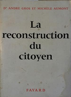 La reconstruction du citoyen.