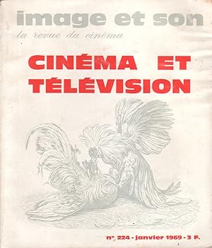 La revue du cinéma Image et son N° 224 : Cinéma et télévision. Janvier 1969.