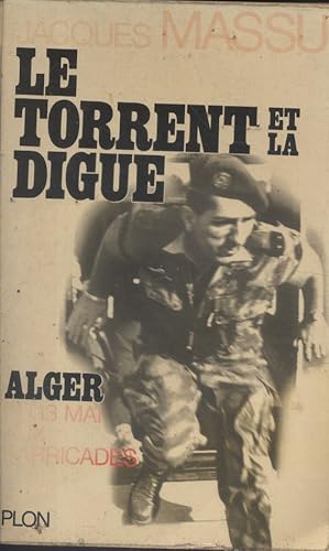 Seller image for Le torrent et la digue. for sale by Librairie Et Ctera (et caetera) - Sophie Rosire