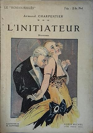 Seller image for L'initiateur. Roman. Vers 1920. for sale by Librairie Et Ctera (et caetera) - Sophie Rosire