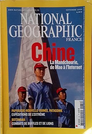 National Geographic France. Numéro de septembre 2006. Chine. La Mandchourie de Mao à l'internet. ...
