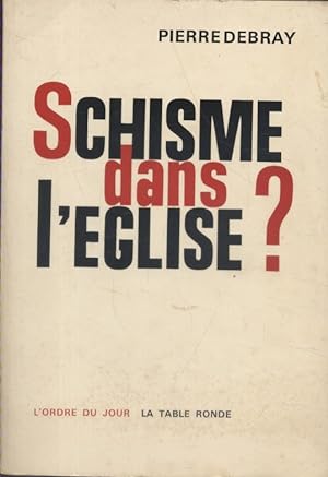 Imagen del vendedor de Schisme dans l'Eglise. a la venta por Librairie Et Ctera (et caetera) - Sophie Rosire