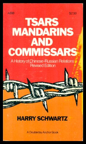 Immagine del venditore per TSARS, MANDARINS AND COMMISSARS - A History of Chinese-Russian Relations venduto da W. Fraser Sandercombe