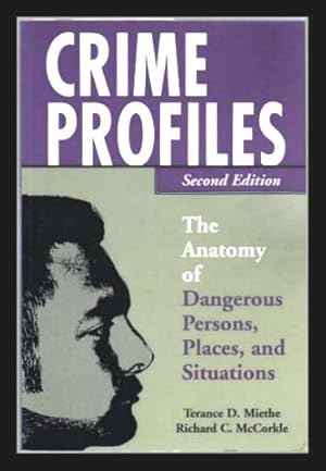 Imagen del vendedor de CRIME PROFILES - The Anatomy of Dangerous Persons Places and Situations a la venta por W. Fraser Sandercombe