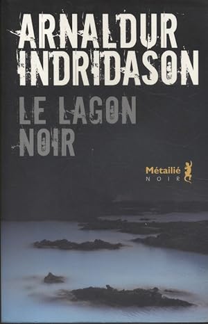 Le lagon noir.