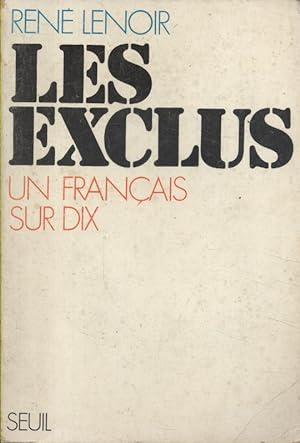 Imagen del vendedor de Les exclus, un franais sur dix. a la venta por Librairie Et Ctera (et caetera) - Sophie Rosire