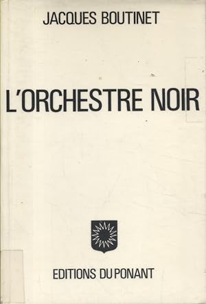 Seller image for L'orchestre noir. for sale by Librairie Et Ctera (et caetera) - Sophie Rosire