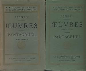 Oeuvres. Pantagruel. Tome premier et tome deuxième. Vers 1930.