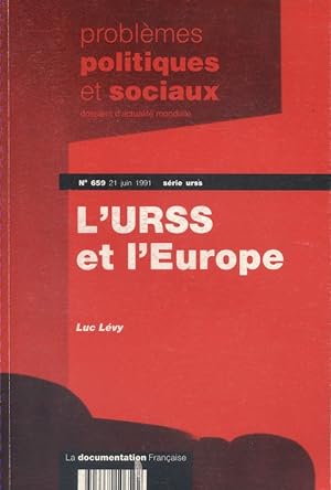 Problèmes politiques et sociaux, N° 659 : L' U.R.S.S et l'Europe.