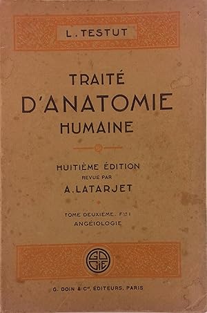 Imagen del vendedor de Trait d'anatomie humaine. Tome 2e seul, fascicule 1 : Angiologie. a la venta por Librairie Et Ctera (et caetera) - Sophie Rosire